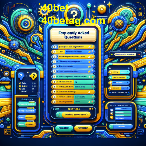 Descubra o Jogo 'Perguntas Frequentes' da 40bet
